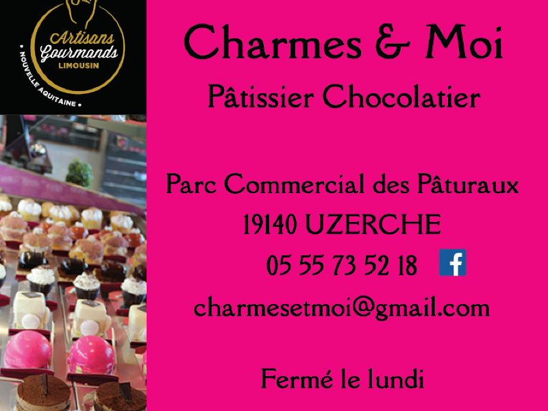 Charmes & Moi Pâtisserie Chocolaterie Uzerche